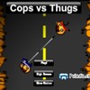Cops vs Thugs